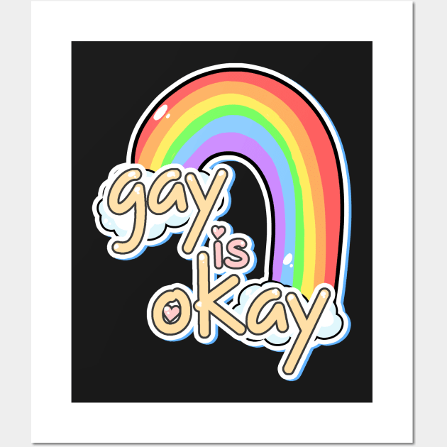 Gay is Okay Wall Art by Sam Sawyer